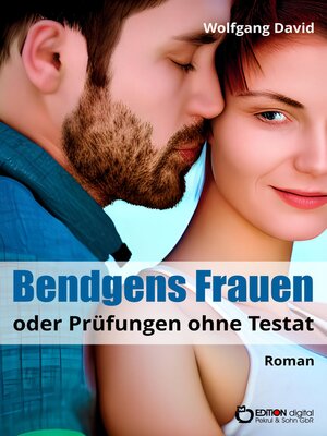cover image of Bendgens Frauen oder Prüfungen ohne Testat